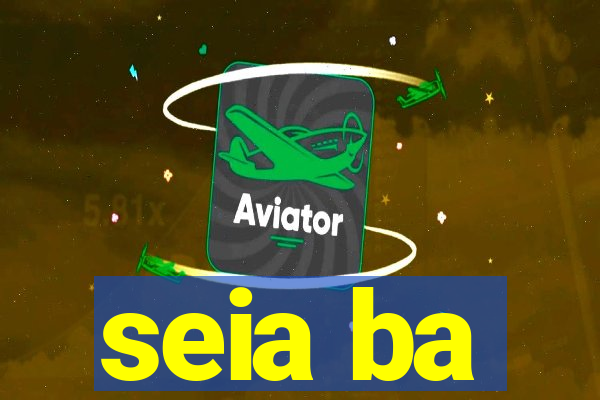 seia ba